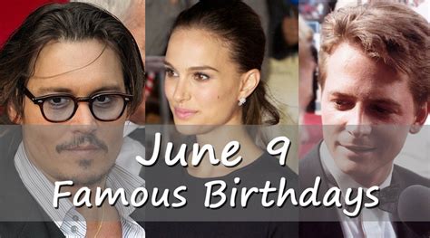 celebrities born on june 9|people born on 9th june.